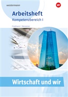 Jana Friedmann, Markus Menzemer - Wirtschaft und WIR