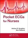 Andrew R. Houghton, Andrew R. Roebuck Houghton, Houghton Andrew R., Alun Roebuck, Roebuck Alun - Pocket Ecgs for Nurses