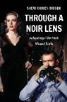 Sheri Chinen Biesen, Biesen Sheri Chinen - Through a Noir Lens