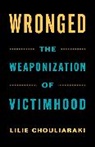 Lilie Chouliaraki, Chouliaraki Lilie - Wronged