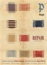 Narine Abgaryan, Kurt Armstrong, Philip Britts, Benjamin Crosby, Makoto Fujimura, Adam Nicholson... - Plough Quarterly No. 38 - Repair