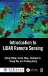 Pinliang Dong, Dong Pinliang, Sheng Nie, Cheng Wang, Cheng (Aerospace Information Research Inst. Wang, Wang Cheng... - Introduction to Lidar Remote Sensing