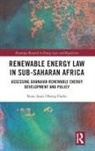 Nana Asare Obeng-Darko - Renewable Energy Law in Sub-Saharan Africa