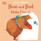 Jonny Lambert, Lambert Jonny - Jonny Lambert's Bear and Bird: Make Friends