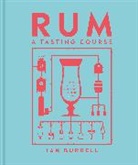 Ian Burrell - Rum A Tasting Course