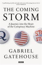 Gabriel Gatehouse - The Coming Storm