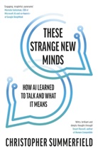 Christopher Summerfield - These Strange New Minds