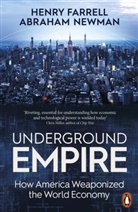 Henry Farrell, Abraham Newman, Newman Abraham - Underground Empire