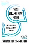Christopher Summerfield - These Strange New Minds