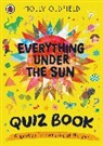Molly Oldfield, Oldfield Molly - Everything Under the Sun: Quiz Book