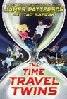 James Patterson, Tad Safran - The Time Travel Twins