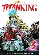 Tony Dawkins,  Saturday AM, Jeremy Whitley,  Whitley Jeremy - Titan King, Volume 3
