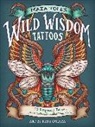 Maia Toll - Maia Toll's Wild Wisdom Tattoos