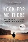 Luke Russert - Look for Me There