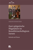 Charlotte Gutscher-Schmid - Zwei spätgotische Flügelaltäre im Benediktiner-Kollegium Sarnen