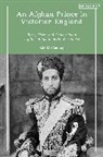 R D McChesney, R.D. McChesney, Robert D McChesney, Robert D. McChesney - An Afghan Prince in Victorian England