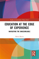 Marla Morris, Marla (Georgia Southern University) Morris, Morris Marla - Education At the Edge of Experience