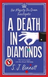 S J Bennett, S.J. Bennett, SJ Bennett - A Death in Diamonds