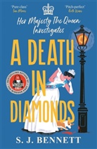 S J Bennett, S.J. Bennett, SJ Bennett - A Death in Diamonds