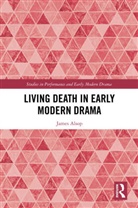 James Alsop, Alsop James - Living Death in Early Modern Drama