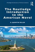 D. Quentin Miller, Miller D. Quentin - Routledge Introduction to the American Novel