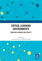 Aroutis Shah Foster, Aroutis Foster, Mamta Shah, Shah Mamta - Virtual Learning Environments