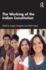 Arghya Omita Sengupta, Goyal Omita, GOYAL OMITA, Arghya Sengupta - Working of the Indian Constitution