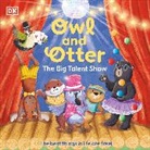 DK - Owl and Otter: The Big Talent Show