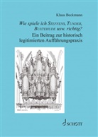 Klaus Beckmann - Wie spiele ich Steffens, Tunder, Buxtehude usw. richtig?