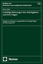 Florian Klein - Unbillige Weisungen des Arbeitgebers und ihre Folgen
