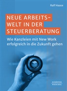 Ralf Haase - Neue Arbeitswelt in der Steuerberatung