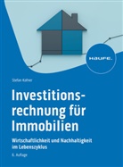 Stefan Kofner, Stefan (Dr.) Kofner - Investitionsrechnung für Immobilien