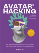 Florian Eckelmann, Siamak Ghofrani, Anna Müller - Avatar Hacking®
