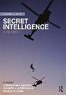 Christopher (Corpus Christi College Andrew, Richard J. Aldrich, Aldrich Richard J., Christopher Andrew, Wesley K. Wark - Secret Intelligence