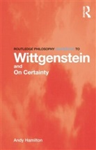 Andy Hamilton, Andy (Durham University Hamilton - Routledge Philosophy Guidebook to Wittgenstein and on Certainty