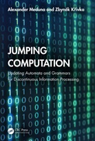 Zbynek Krivka, Zbyněk Křivka, Alexander Meduna, Alexander (Brno University of Technology Meduna, Meduna Alexander - Jumping Computation