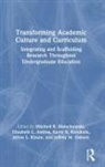 Mitchell R. Ambos Malachowski, Elizabeth L. Ambos, Ambos Elizabeth L., Kerry K. Karukstis, Jillian L. Kinzie, Mitchell R. Malachowski... - Transforming Academic Culture and Curriculum