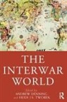 Andrew Tworek Denning, Andrew Denning, Heidi J.S. Tworek - Interwar World