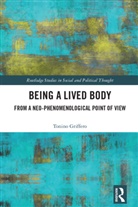 Tonino Griffero, Griffero Tonino - Being a Lived Body