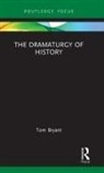 Tom Bryant, Bryant Tom - Dramaturgy of History