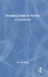 Eric Sandberg, Sandberg Eric - Studying Crime in Fiction