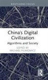 Michael (Simon Fraser University Filimowicz, Michael Filimowicz, Filimowicz Michael - Chinas Digital Civilization