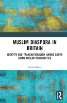 Sabah Khan - Muslim Diaspora in Britain