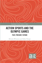 Holly Thorpe, Thorpe Holly, Belinda Wheaton, Belinda (University of Waikato Wheaton - Action Sports and the Olympic Games