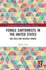 Hélène Tison, Helene (Associate Professor Tison - Female Cartoonists in the United States