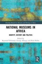 Raymond (Prof. Silverman, George Abungu, Abungu George, Peter Probst, Probst Peter, Raymond Silverman - National Museums in Africa