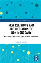 Michelle Mueller, Michelle (Santa Clara University Mueller - New Religions and the Mediation of Non-Monogamy