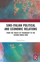 Orazio Coco - Sino-Italian Political and Economic Relations
