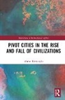 Ahmet (Future Party Davutoglu, Ahmet Davutoğlu - Pivot Cities in the Rise and Fall of Civilizations