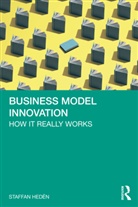 Staffan Heden, Staffan Hedén - Business Model Innovation